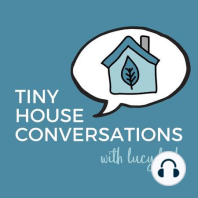 Dating in a Tiny Home and the Inconvenient Realities of Tiny House Living with Marie Beringer