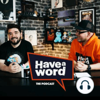 #188 with Michelle de Swarte - Have A Word w/Adam & Dan