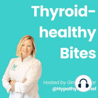 My Top Tips on Thyroid-healthy Meal Prep & Planning - Ep. 22