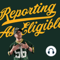 Reporting as Eligible - A Green Bay Packer Podcast - Episode 3