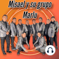Misael y su Grupo Marlu : No se Va