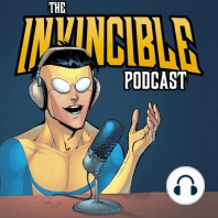 Episode 76: Invincible Trivia