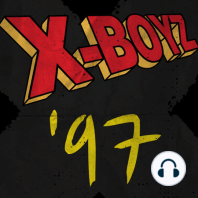 Ep 401: The Juggernaut Returns (and so do The X-Boyz)