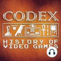 Episode 283.5 -  Codex Remastered: Episode 22 – A Post 16-Bit World Part 2