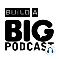 Crazy Money and a Big Voice (Big Podcast Insider Issue 112)