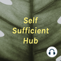 Become Self Sufficient in 1 (more) Thing