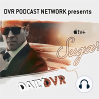 Sugar – Episodes 1 & 2