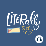 Behind the Scenes of Literally Reading