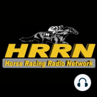 HRRN’s 1/ST Bet Racing Show - April 18, 2024