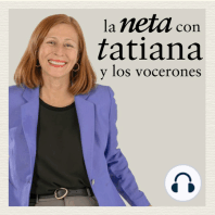 #LaNetaConTatiana sobre PENSIONES y otros tabús de campaña.