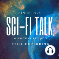 In the World of Sci-Fi, Fantasy, Horror, and Comics: Tony Tellado’s Sci-Fi Talk Weekly 81 Update