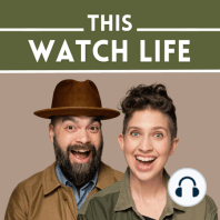 81: The Joys of Watch Collecting - birthday edition