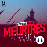 Francis Heaulme : le routard du crime • Episode 3 sur 4