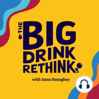 Coming soon - The Big Drink Rethink Podcast