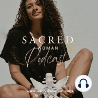 Sacred Woman Podcast (Trailer)