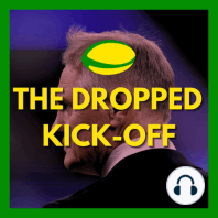 The Dropped Kick-Off 115 - Two Teams, One Cup