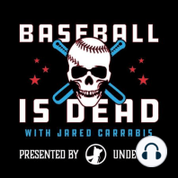 Baseball Is Dead Episode 193: Pitching Injury Crisis