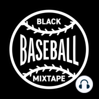 Black Baseball Mixtape Talk 032: Carter Williams, OF, Richmond Flying Squirrels