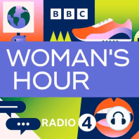 Weekend Woman’s Hour:  Zeinab Badawi, Fisherman Ashley Mullenger, Stalking, Singing and periods