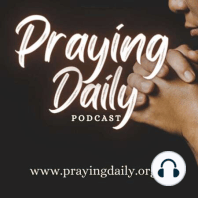 Ep 28: A Call to the Thirsty from Isaiah 55 - Morning Prayer