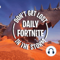 Daily Fortnite Podcast 2152 - WWE Back in the Shop