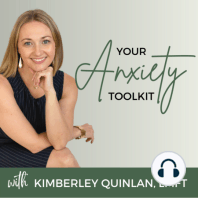 Episode # 12: Let's Talk about your Brain and Anxiety