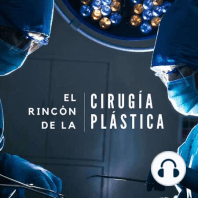 Episodio 1: Nace el podcast «El Rincón de la Cirugía Plástica»