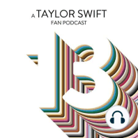 The 13 Podcast LIVE from Swifties in the Park!