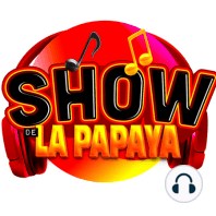 El Show de la Papaya - Programa Completo - 29-04-2024