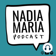 Todos hemos sido Cara e’ tablas | Nadia María Podcast | Invitado NMP 007