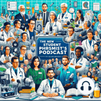 Noise Cancelling Experience: The New Student Pharmacist's Podcast Experience: Pharm-Finale- Introductory Insights on Anti-infectives and Antineoplastics and Motivational Moments