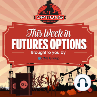 This Week in Futures Options 51: Crude Volatility Strikes Back