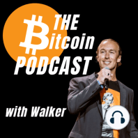 EMBRACE THE CHAOS: Preston Pysh x American Hodl x Walker  (THE Bitcoin Podcast ep. 69)