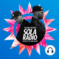 Solardo Presents Sola Radio 101