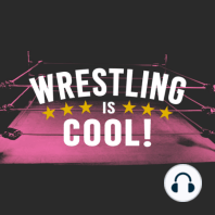The WWE DRAFT And DEF REBEL STINK- Wrestling is Cool! Podcast