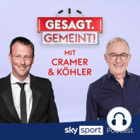 S1E22 | Gesagt. Gemeint! Mit Cramer und Köhler