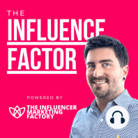 Social Commerce: The Influence Factor Podcast - Ep 4 (Influencer Marketing)