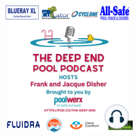 ep109. Interviews with BlueRay XL, Cyclone Filter Tools, and Haviland Pool Chemicals.