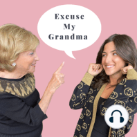 Please Excuse My Grandma as We Chat About Turning Adversity into Opportunity ( Ft. Brooke Thomas)