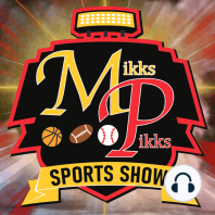 The Mikks Pikks Sports Show - May 9th 2024