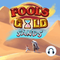Fool's Gold Sands E7 | Wishful Thinking | D&D Edited AP