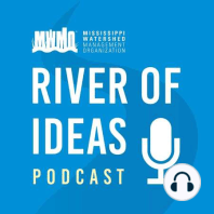 Finding Nature in the City: Twin Cities' Best River Adventures | River of Ideas, Episode 03