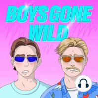 Boys Gone Wild | Episode 221: Meal Deal in the Cinema