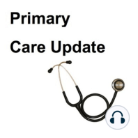 Primary Care Update Episode 21