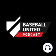 The Baseball United Podcast