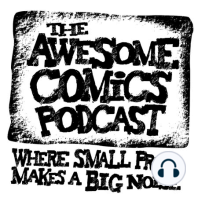 Episode 376 - Some Awesome Comics Talk!