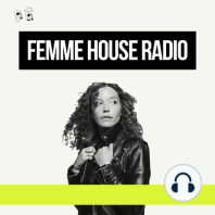 Femme House Radio #151 ft. LP Giobbi