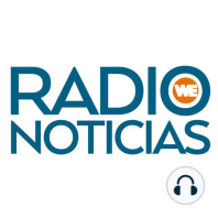 Radio Noticias WE: Programa 14 de Mayo 2024.