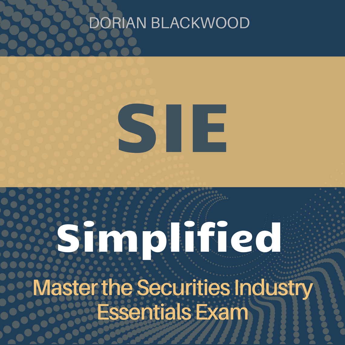 SIE Simplified by Dorian Blackwood (Audiobook) - Read free for 30 days