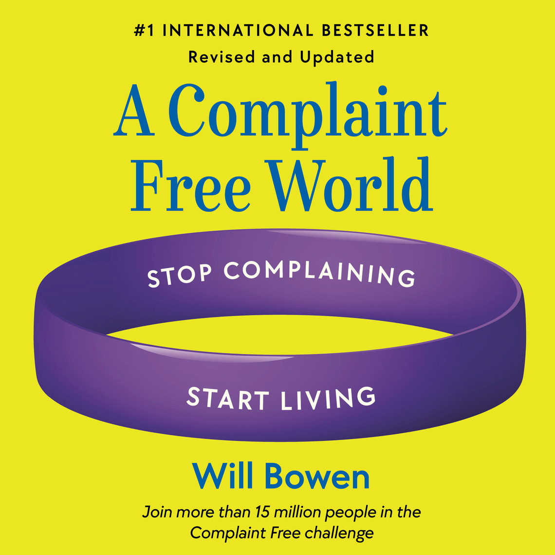 A Complaint Free World, Revised and Updated by Will Bowen (Audiobook ...